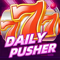 Взломанная Daily Pusher Slots 777 (Дейли Пушер Слотс 777)  [МОД Много денег] - стабильная версия apk на Андроид