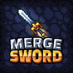 Взломанная Merge Sword :Idle Merged Sword (Мерж Сворд)  [МОД Unlocked] - полная версия apk на Андроид