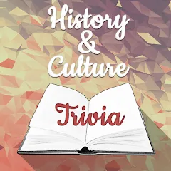 Скачать взломанную History & Culture Trivia  [МОД Unlocked] - последняя версия apk на Андроид